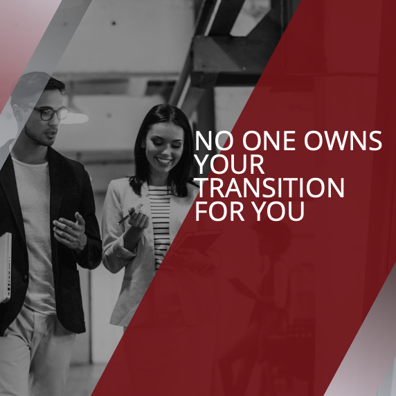 No One Owns Your Transition for You